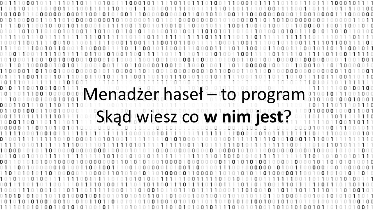 Menadżer haseł to program komputerowy